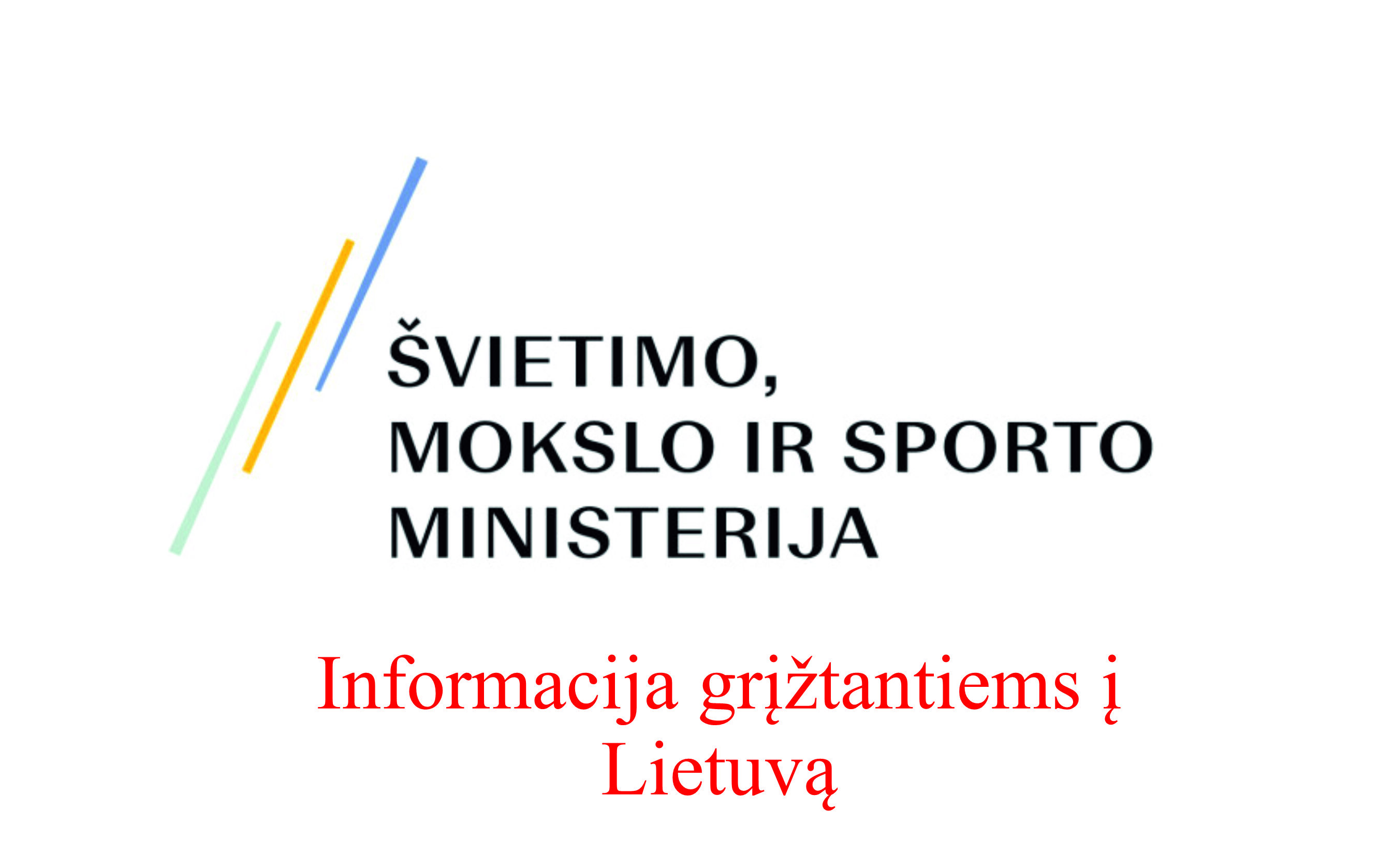 Informacija grįžtantiems į Lietuvą